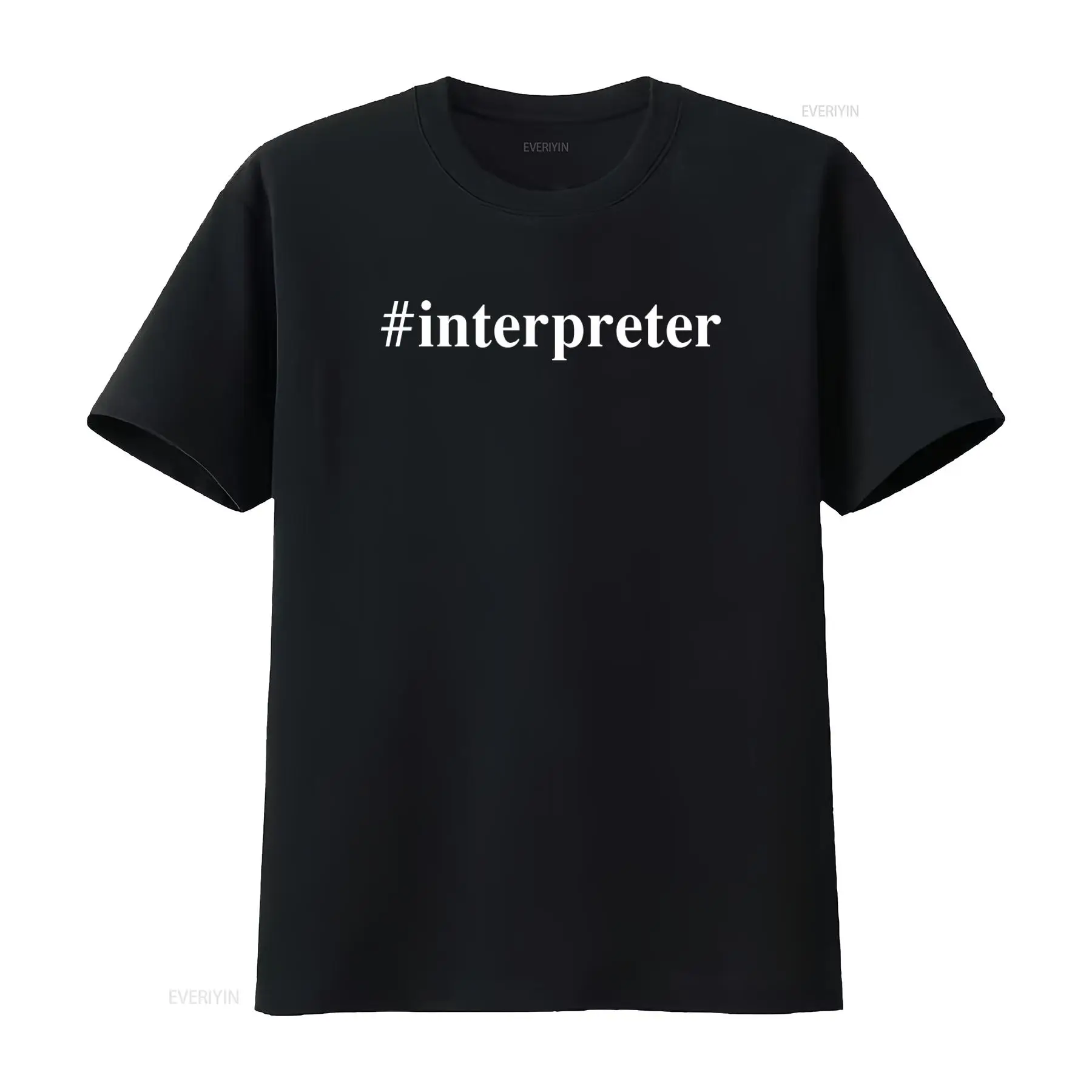 Mens Fashion Hashtags - Interpreter T Shirt for Linguists with